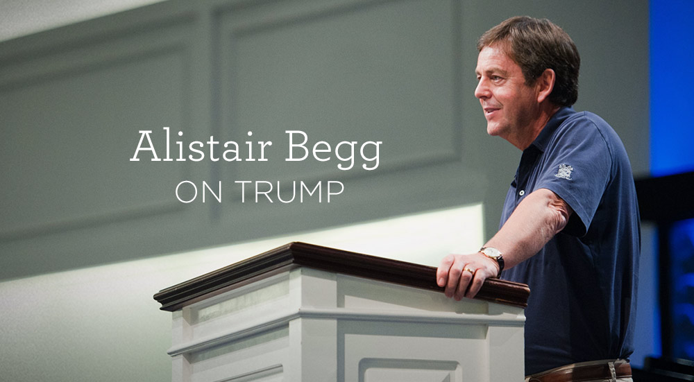 thumbnail image for Alistair Begg on Trump